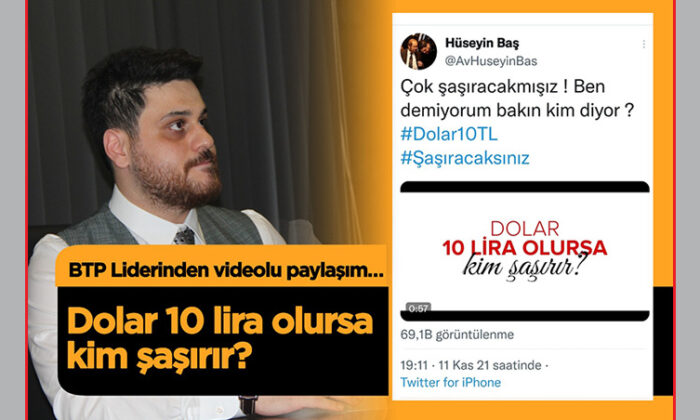 BTP’den ‘Dolar 10 lira olsa kim şaşırır?’ videosu