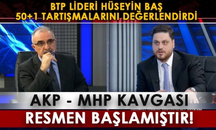 BTP lideri Baş’dan ’50+1′ yorumu