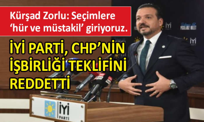 İYİ Parti’den CHP ile işbirliğine ‘hayır’ kararı